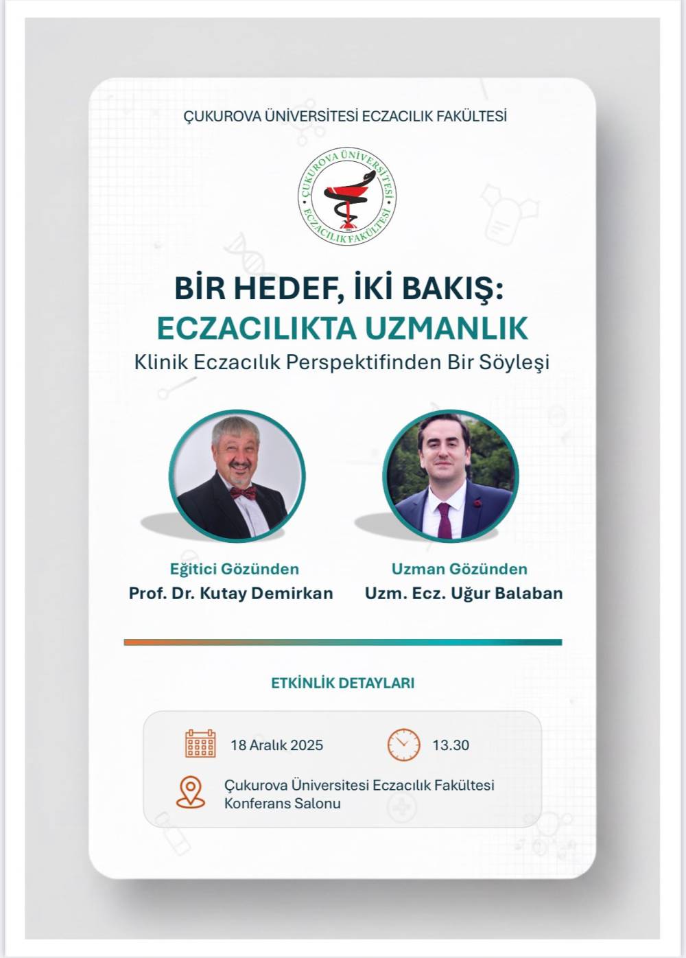 18 Aralık 2025 KLİNİK ECZACILIK PERSPEKTİFİNDEN BİR SÖYLEŞİ ETKİNLİĞİ